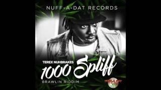 TEREX NUHBRAKES - 1000 SPLIFF | BRAWLIN RIDDIM