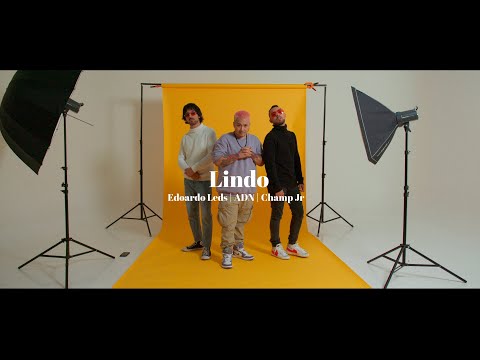 ADN, Champ Jr, Edoardo Leds - Lindo  (Video Oficial)