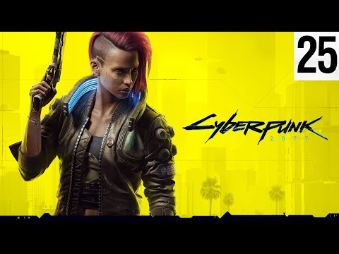 CYBERPUNK 2077 Walkthrough - Part 25 [4K PC] [No Commentary]