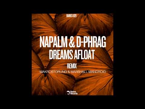 Napalm & d-phrag - Dreams Afloat (Original Mix)