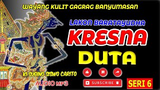 Download lagu WAYANG KULIT KI SUGINO SISWOCARITO || KRESNA DUTA_GORO-GORO || SERI 6 #banyumasan  #dalanggino mp3