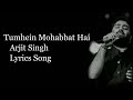 Tumhein Mohabbat Hai Lyrics Song | Arjit Singh | Atrangi re Song | Lyrics Play