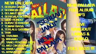 Download lagu Koplo NEW PALLAPA Full Album - Sebuah Janji ! Sedingin Salju ! Selimut Biru ! Surat Terakhir mp3 Download lagu Koplo NEW PALLAPA Full Album - Sebuah Janji ! Sedingin Salju ! Selimut Biru ! Surat Terakhir mp3