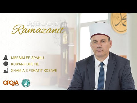 Mersim ef. Spahiu - Kur’an-i dhe ne