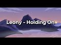 Holding On - Leony