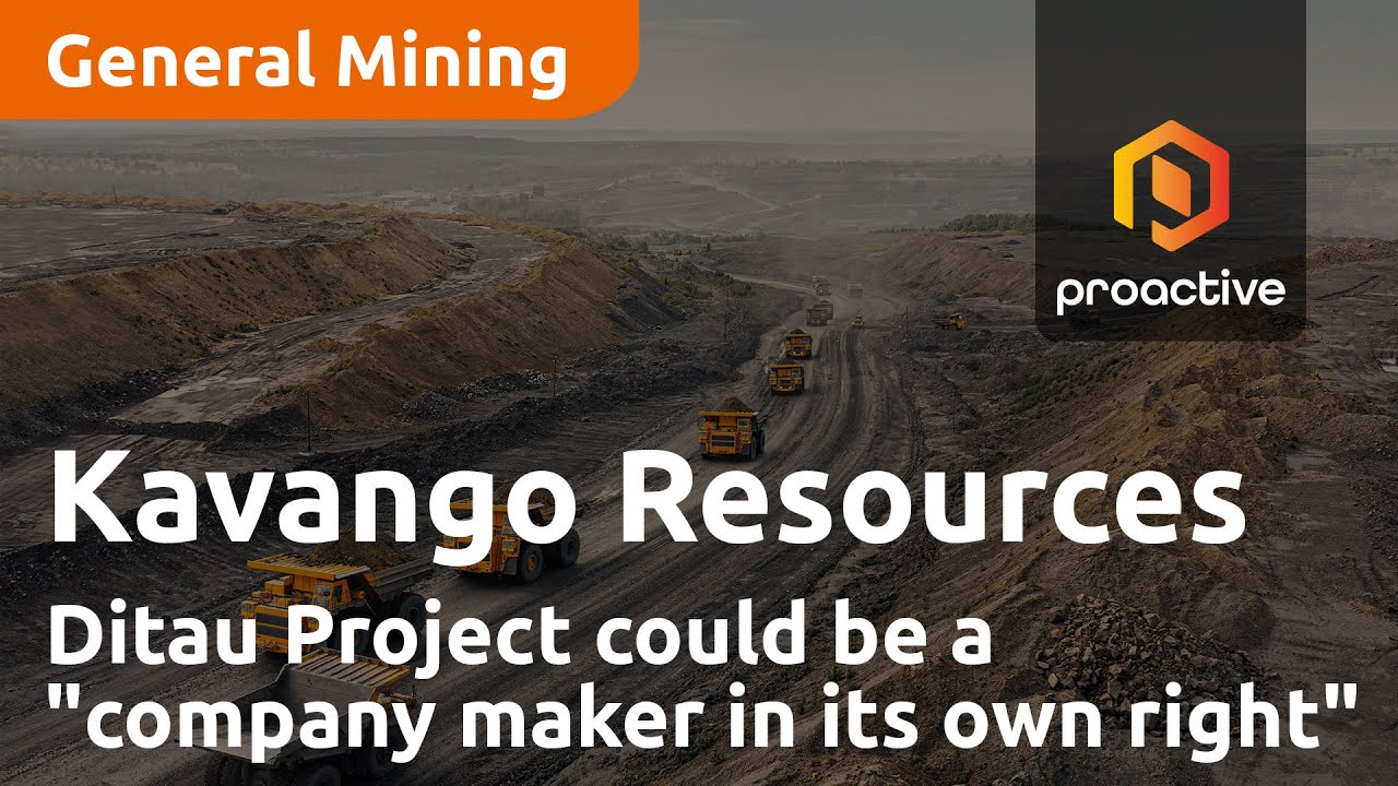 Kavango Resources investigating whether Ditau Project could be a "company maker in its own right"