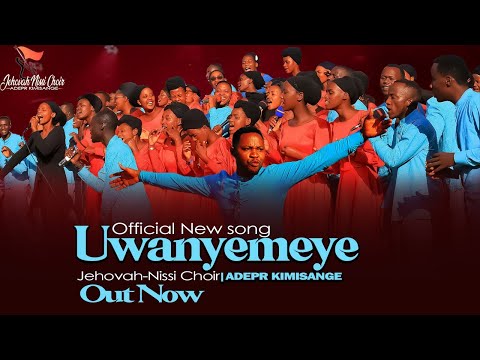 UWANYEMEYE by Jehovah-Nissi Choir - ADEPR Kimisange (Official New Video Lyrics)