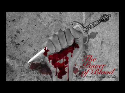 ANDRES OSORIO TOLEDO SINGLE THE POWER OF BLOOD