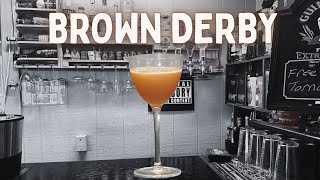 Crafting The Perfect Brown Derby Cocktail