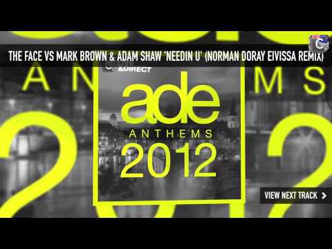 The Face Vs Mark Brown & Adam Shaw 'Needin U' (Norman Doray Eivissa Remix)