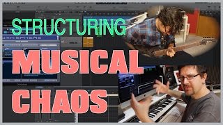 How To Structure Musical Chaos - Arranging Music For Guitar Lesson