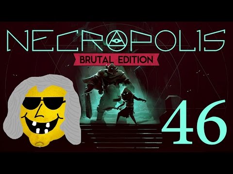 Dynosour Plays: Necropolis Pt. 46 - The Never Ending Floor