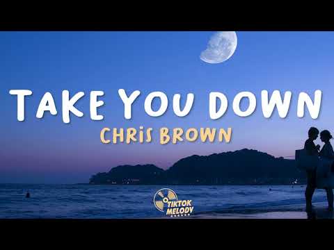 Take You Down - Chris Brown (Lyrics)