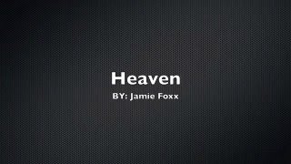 Heaven by Jamie Foxx
