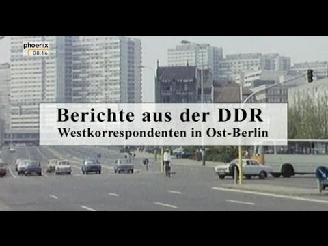 Berichte aus der DDR: Westkorrespondenten in Ost-Berlin - Doku Deutsch