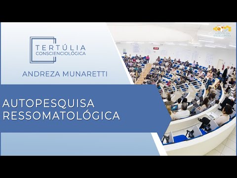 Tertúlia Conscienciologia 6120 - Autopesquisa Ressomatológica (Ressomatologia)