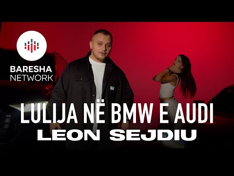 LEON SEJDIU - Lulija ne BMW e AUDI (TikTok Viral)