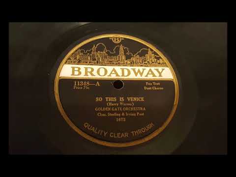 Golden Gate Orchestra - So This Is Venice (1924)