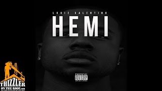 Louie Valentino - Hemi [Prod. DMSlapz] [Thizzler.com]