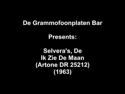Selvera's, De - Ik Zie De Maan(1963)