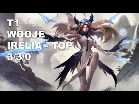 T1 Wooje Top Irelia vs Jayce - KR Grandmaster Patch 10.9