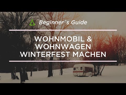 Wie mache ich mein Wohnmobil winterfest? – camping.info Beginner´s Guide