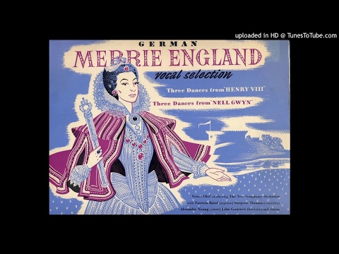 Edward German - Merrie England (1953 coronation recording)