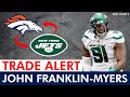 🚨 TRADE ALERT 🚨 Broncos Trade For DE John Franklin-Myers From Jets During 2024 NFL Draft
