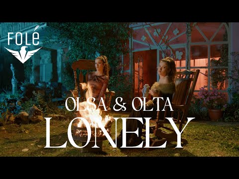 Olsa & Olta - Lonely (Official Video)