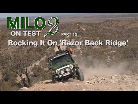MILO 2 On Test Pt 12 - Razor Back Ridge - Built Not Bought - 40 Series - Roothy