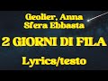 Geolier - 2 GIORNI DI FILA feat. Sfera Ebbasta, ANNA (Lyrics/testo)