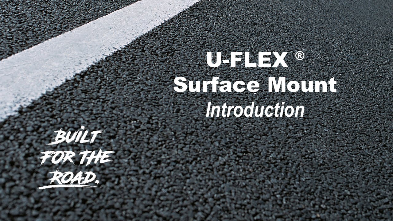 U-Flex Surface Mount Introduction