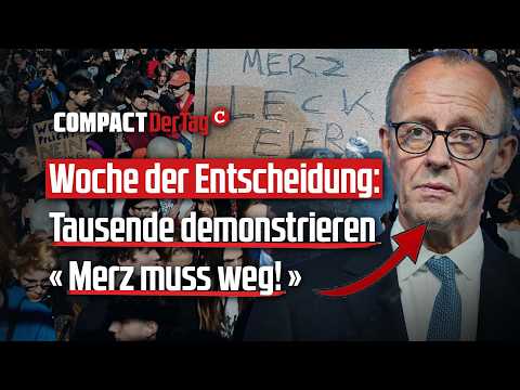 Woche der Entscheidung: Tausende demonstrieren «Merz muss weg!»💥