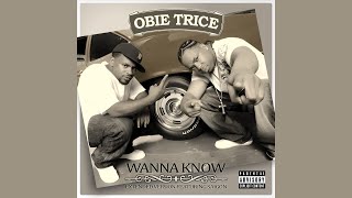 Obie Trice - Wanna Know (Extended Version) [feat. Saigon]