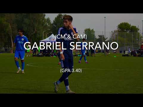 Gabriel Serrano Highlights- CM & CAM(Class of 2025 & 3.40 GPA)