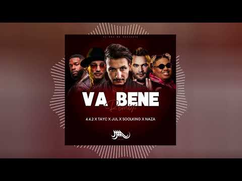 Va Bene (4.4.2,tayc,jul,soolking,naza) remix DJMOHmd