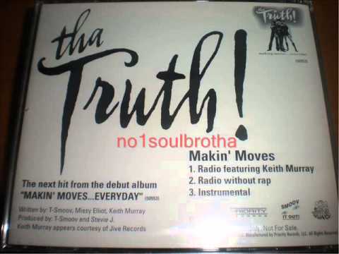 Tha Truth ft. Keith Murray "Makin' Moves" (Radio)