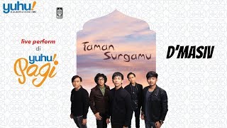 DMASSIVE - TAMAN SURGAMU (LIVE)