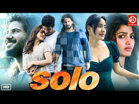 New Released South Hindi Dubbed Movie Romantic Full Love Story- Neha Sharma, Dulquer Salmaan | Solo