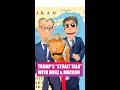Trump tells it "strait" to Merz and Macron