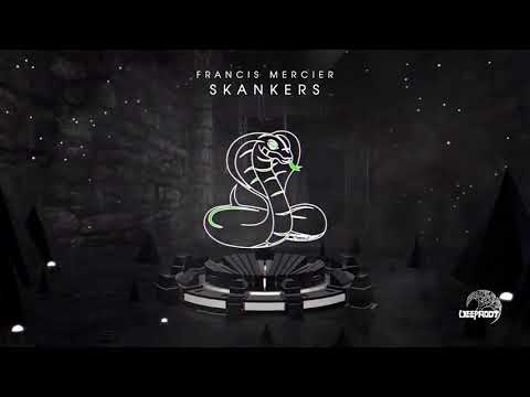 Francis Mercier – Skankers (Official Music Video)
