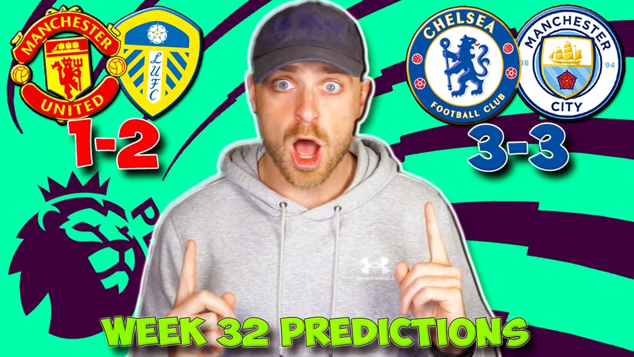 PREMIER LEAGUE WEEK 32 PREDICTIONS & TIPS | THIS WILL DECIDED THE TITLE & RELEGATION!