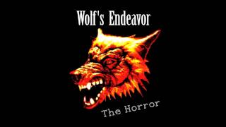 Wolf&#39;s Endeavor   The Horror album   Ministry of Love