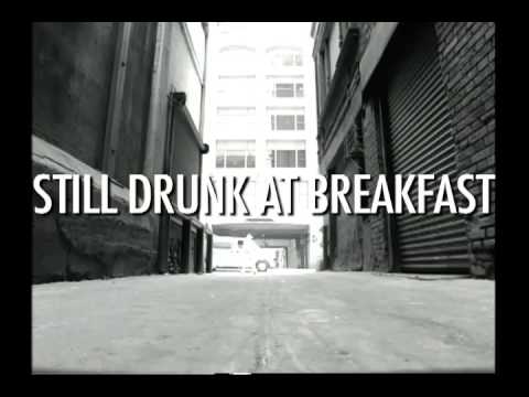 Still Drunk At Breakfast