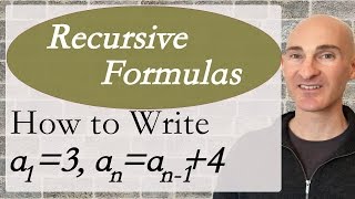 Recursive Formulas How to Write
