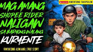 MAG AMANG SHOPEE RIDER NALIGAW SA BARYONG WALANG KURYENTE | Kwentong Aswang | True Story
