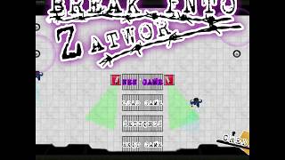 Break Into Zatwor