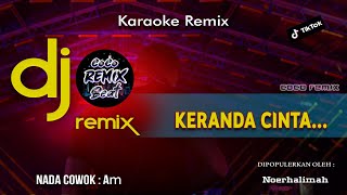 Download lagu KARAOKE DJ DANGDUT KERANDA CINTA |NADA PRIA | REMIX FULL BASS VIRAL TIKTOK 2023 mp3