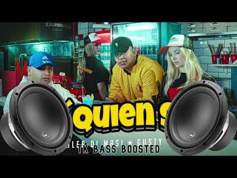 VO QUIEN SOS   @KALEB DI MASI , @GUSTY DJ  │BASS BOOSTED🔊 juanchoDJ