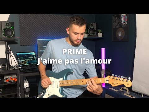 PRIME - J'AIME PAS L'AMOUR